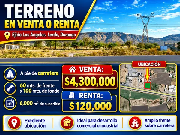 Terreno en Venta o Renta en Ejido Los Angeles, Lerdo, Durango