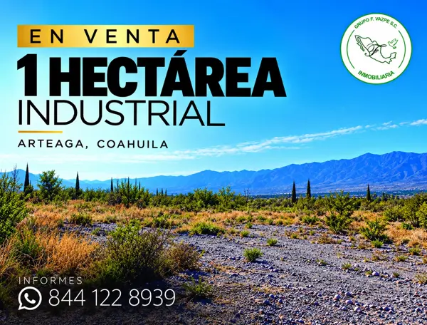 En Venta: 1 Hectárea de Terreno Industrial | Arteaga, Coahuila