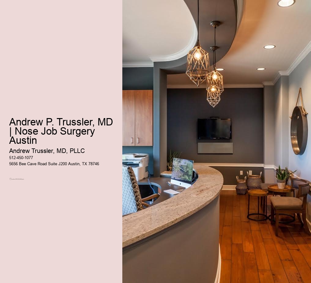 Andrew P. Trussler, MD | Nose Job Surgery Austin