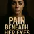 Read more about The Pain Beneath Her Eyes