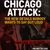Read more about CHICAGO ATTACK: THE NEW DETAILS NOBODY WANTS TO SAY OUT LOUD