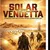 Read more about Solar Vendetta - O.A.