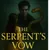 Read more about THE SERPENT’S VOW. 