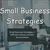 Read more about Importance of small business strategies in different industry growth environment