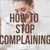 Read more about 30 Day Stop Complaining Challenge For Self Growth & Improvement