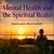 Read more about Mental Health and the Spiritual Realm