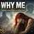 Read more about "Why Me"