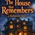 Read more about The House that Remembers(Part 2)