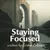Read more about Staying Focused