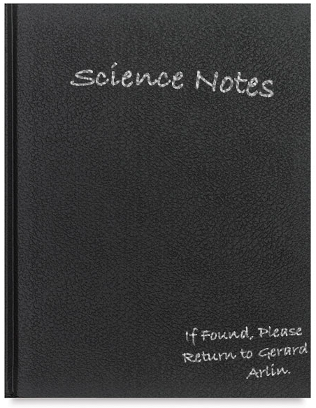 Science Notes-- IF FOUND PLEASE RETURN TO GERARD ARLIN banner image