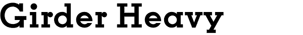 Girder Heavy slab serif font