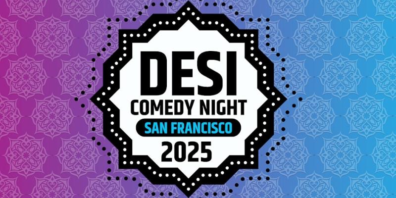 SF's Hella DESI Comedy Night Event