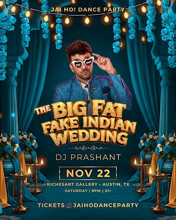 The Big Fat Fake Indian Wedding Party – Austin