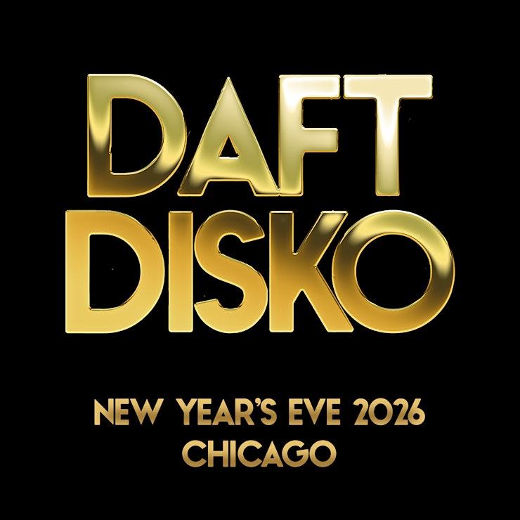 Daft Disko: New Year’s Eve Party – Chicago