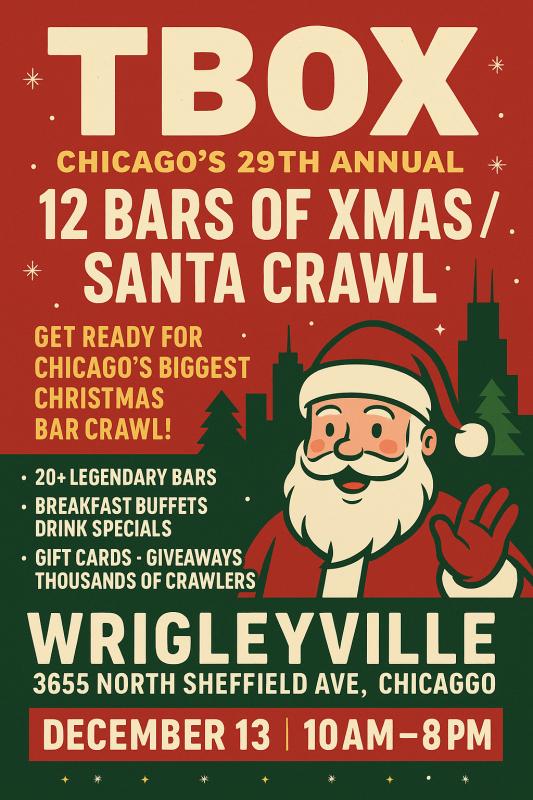 TBOX – Chicago’s 29th Annual 12 Bars of Xmas / Santa Crawl