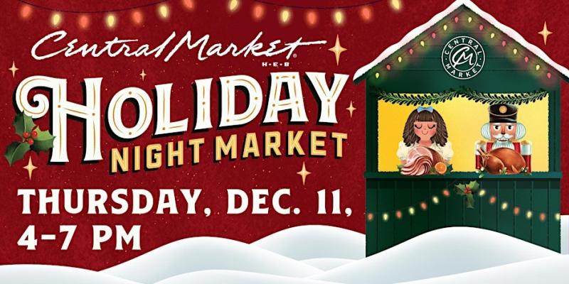 Central Market Holiday Night Market – Dallas Lovers Lane