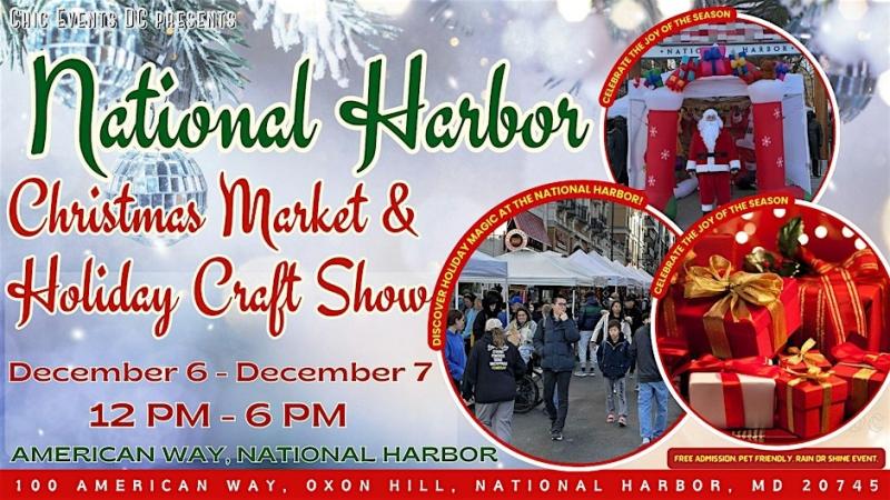 National Harbor Christmas Market & Holiday Craft Show- Washington, DC
