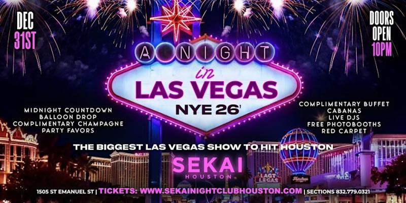 NYE 2026 – A Night in Las Vegas @ Sekai Houston, TX