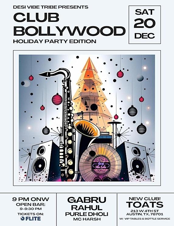 Desi Vibe Tribe Presents: CLUB BOLLYWOOD – Holiday Party Edition - Austin, TX