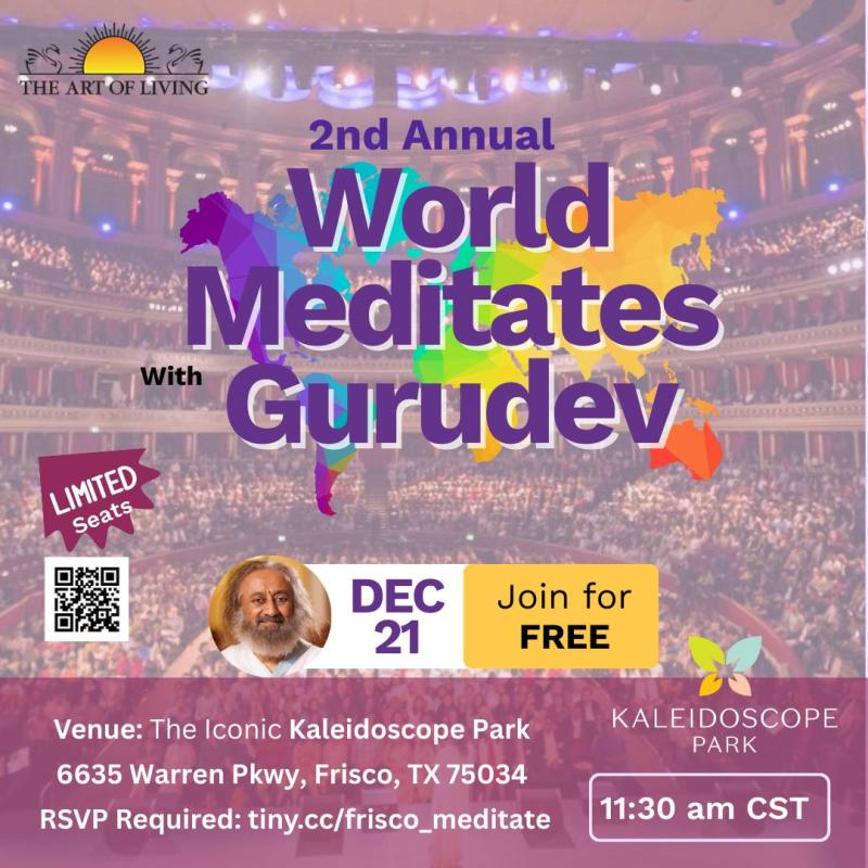 World Meditates with Gurudev – 2nd Annual Global Meditation Event - Dallas, TX
