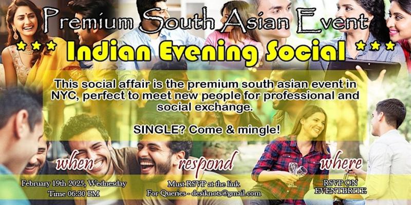 Desi Soiree- A Memorable Desi Evening - Meet I Mingle I Network - Jersey City, NJ