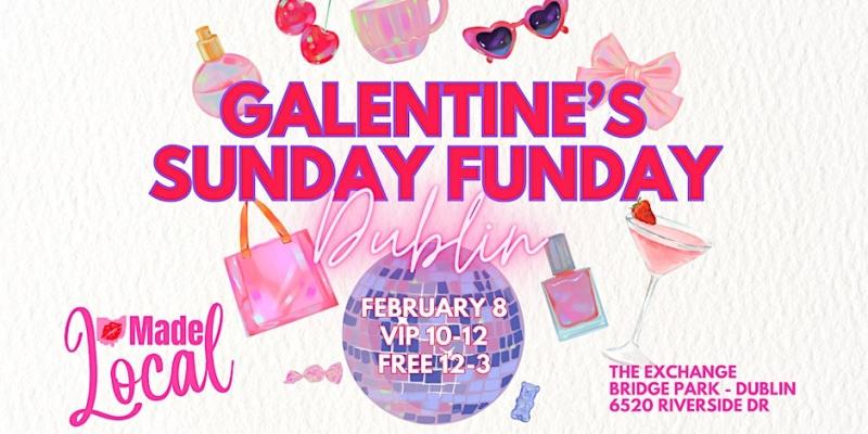 VIP-Dublin Galentine's Party SUNDAY FUNDAY - Columbus, OH