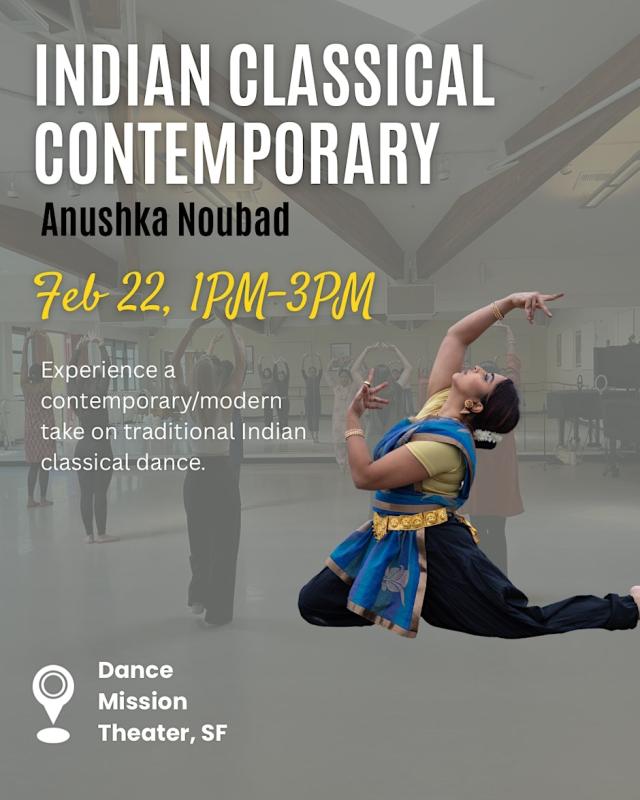 Indian Classical x Contemporary Dance Workshop - San Francisco, CA
