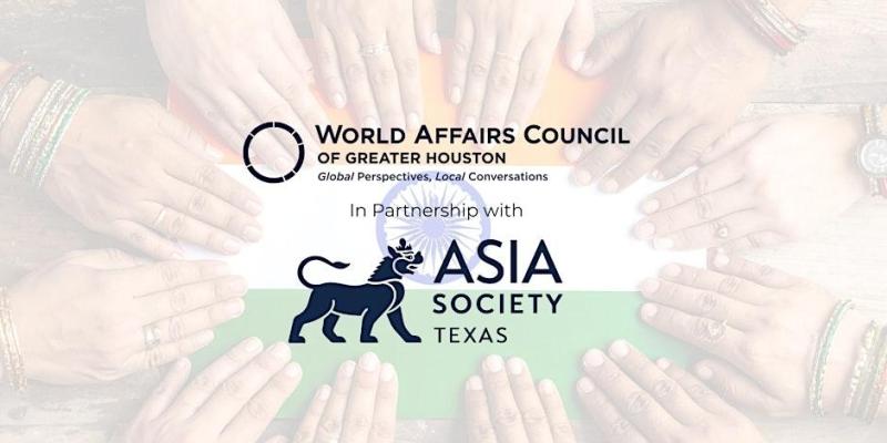 India’s Global Leadership: Strategy, Power, and Partnerships - Houston, TX