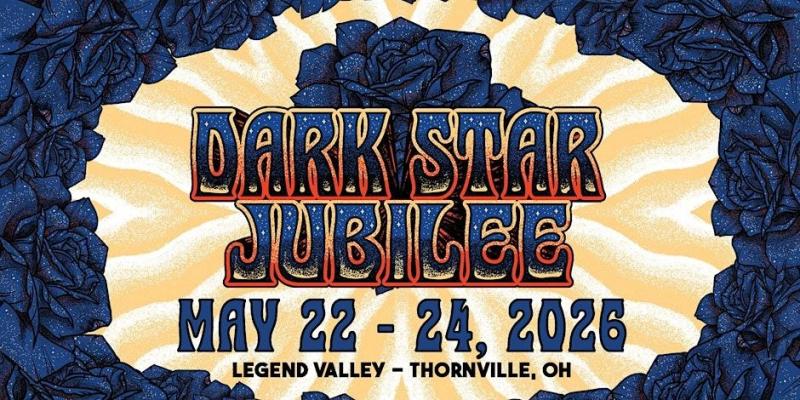 Dark Star Jubilee 2026 - Columbus, OH