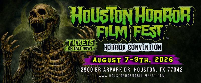 Houston Horror Film Fest - (August 7th - 9th, 2026)