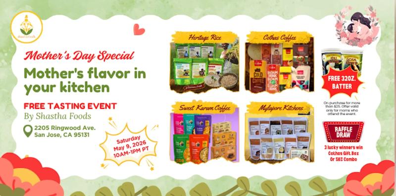 Shastha Foods Mother’s Day Tasting Event in San Jose CA