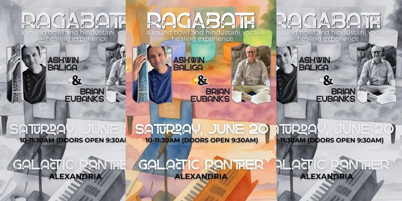 MEDITATION SOUND BATH  Raga Sound Bath W  Ashwin Baliga & Brian Eubanks