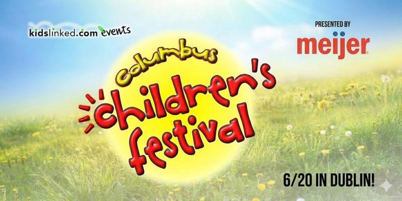 2026 KidsLinked Columbus Children’s Festival (6/20)
