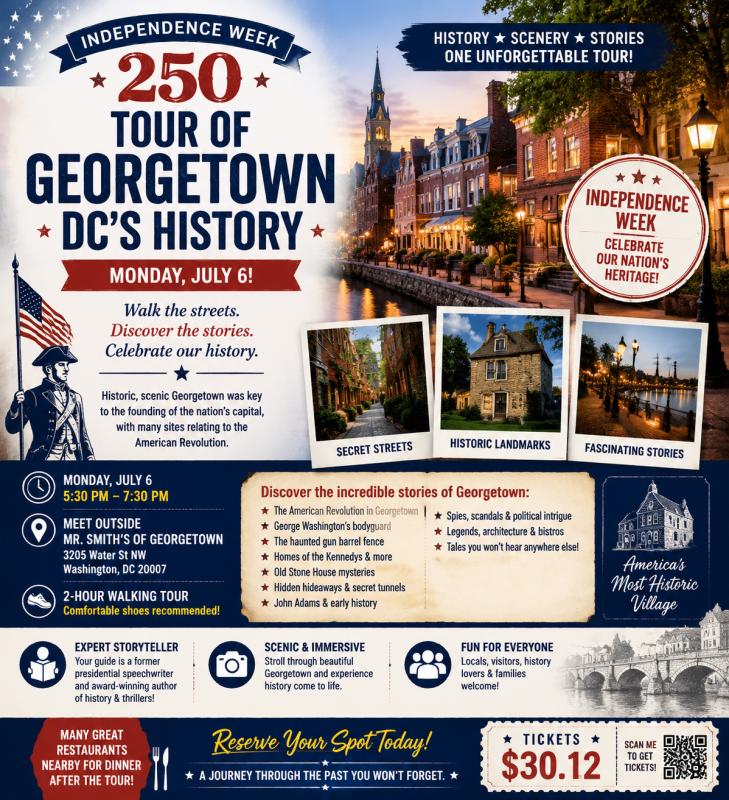 Independence Week 250, Tour of Georgetown DC's History, Monday, July 6 - Washington, DC