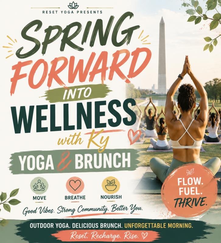 Reset Yoga presents Spring Forward Into Wellness with Ky:Yoga and Brunch - Washington, DC