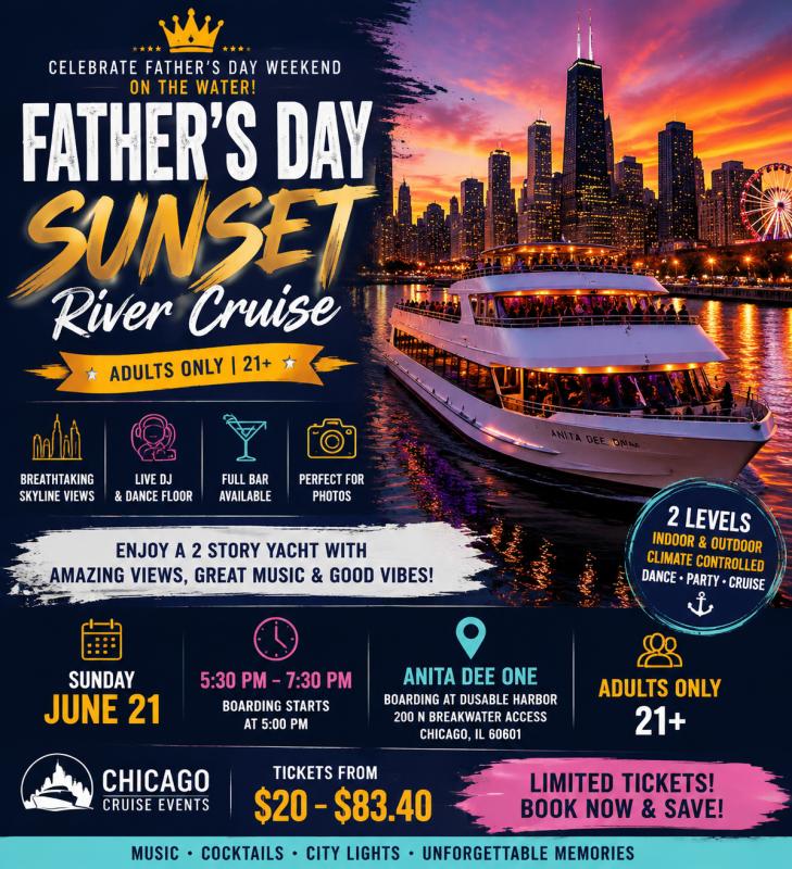 Father's Day Weekend Adults Only Sunset River Cruise on Sunday, June 21 - Chicago, IL
