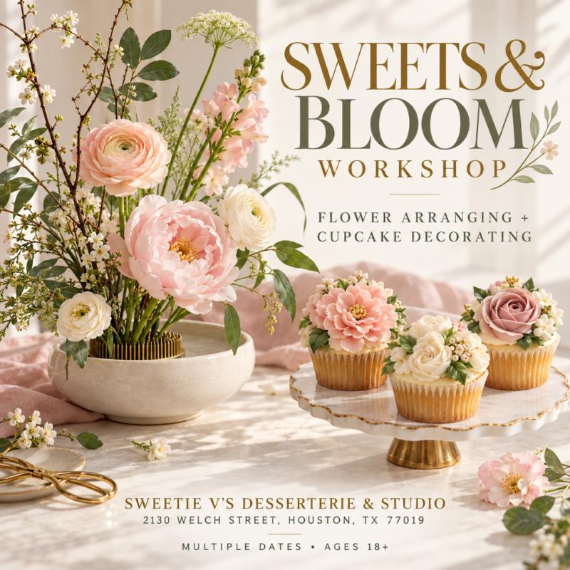 Sweets & Bloom Workshop: Flowers and Cupcakes in Houston