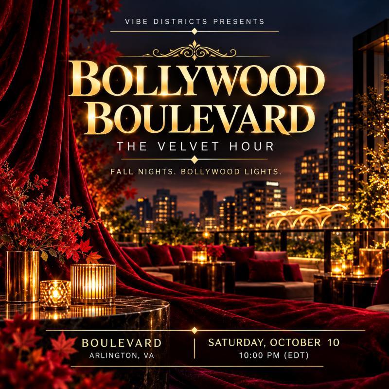 Bollywood Boulevard: The Velvet Hour in Arlington, VA