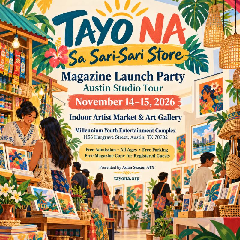 TAYO NA Magazine Launch 2026: Filipino Art & Market in Austin