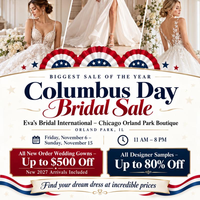 Columbus Day Bridal Sale at Eva’s Bridal Orland Park
