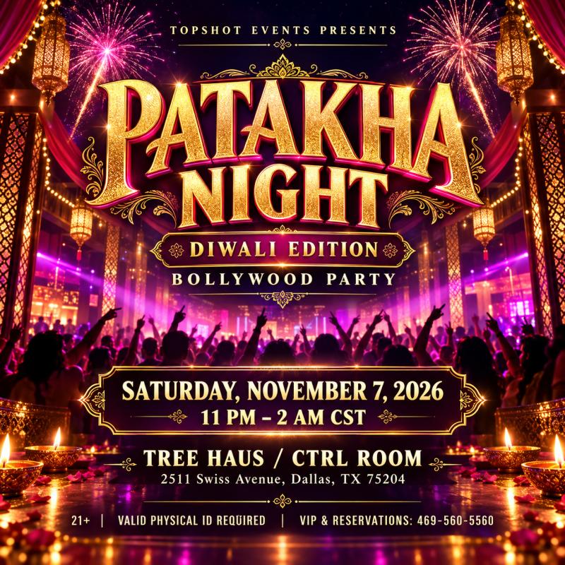 Patakha Night Diwali Edition  Bollywood Party at Tree Haus Dallas