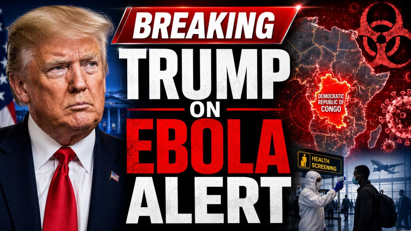 American Infected In Congo As Trump Addresses Ebola Outbreak