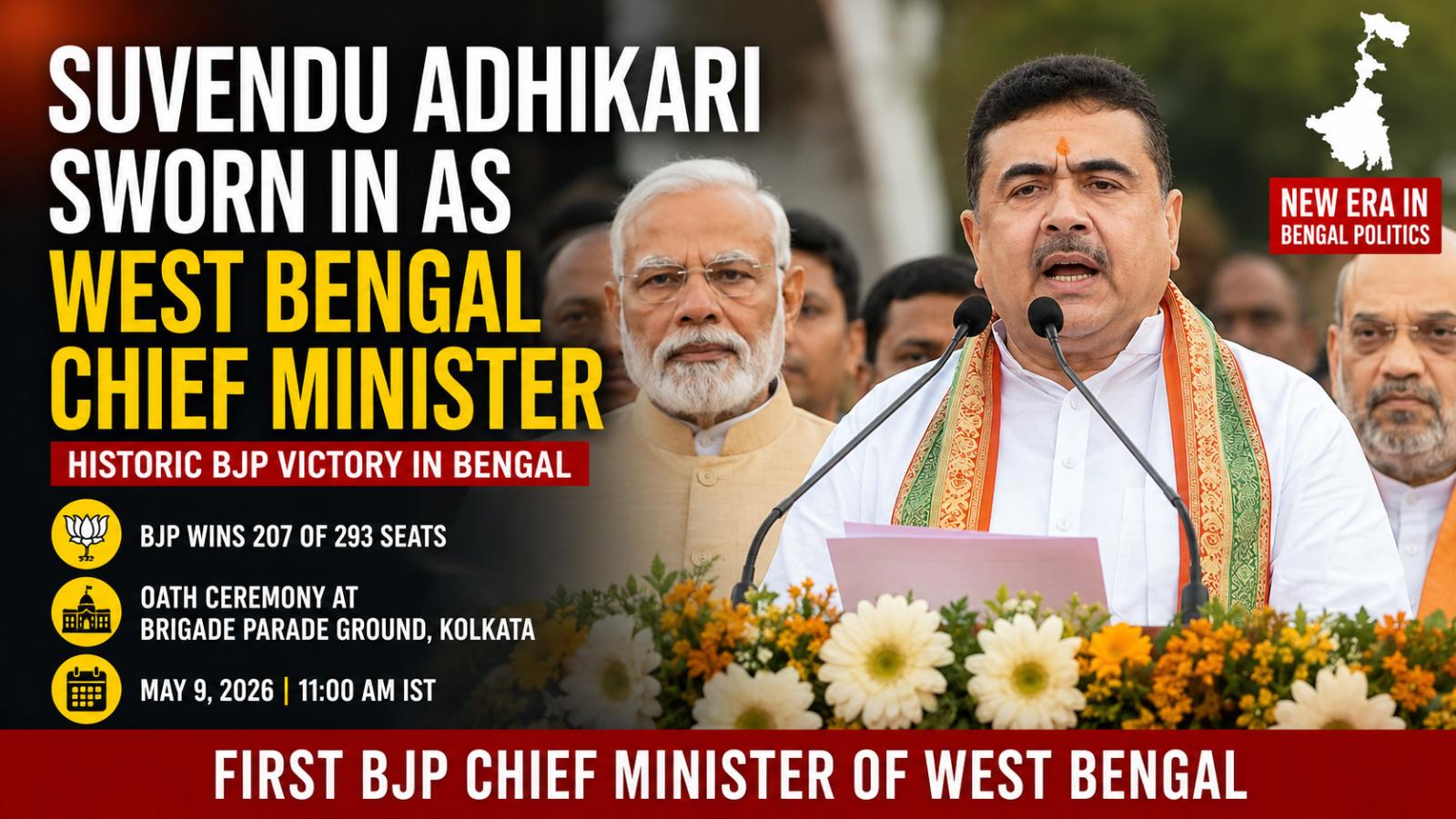 Suvendu Adhikari Sworn In as Bengal’s First BJP CM