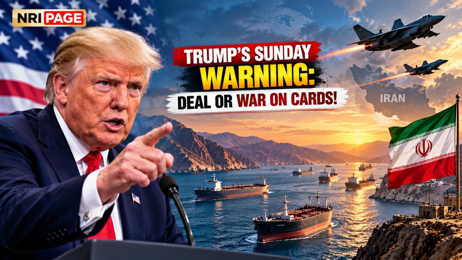 Trump Warns Iran of Possible US Strikes as Hormuz Deal Uncertain
