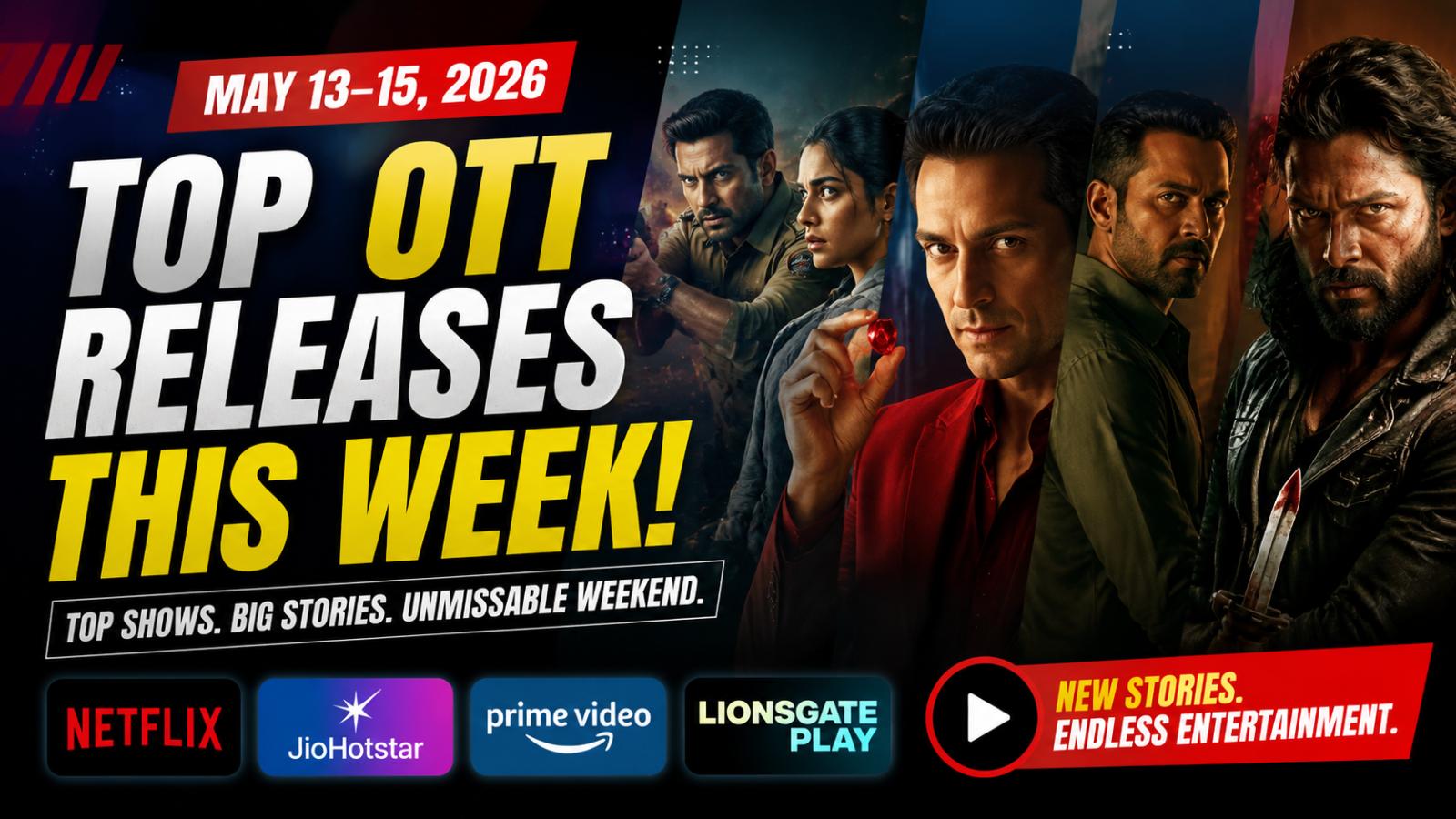 Top OTT Releases This Weeke May 13–15, 2026 : Dhurandhar 2, Berlin Season 2, The WONDERfools & More