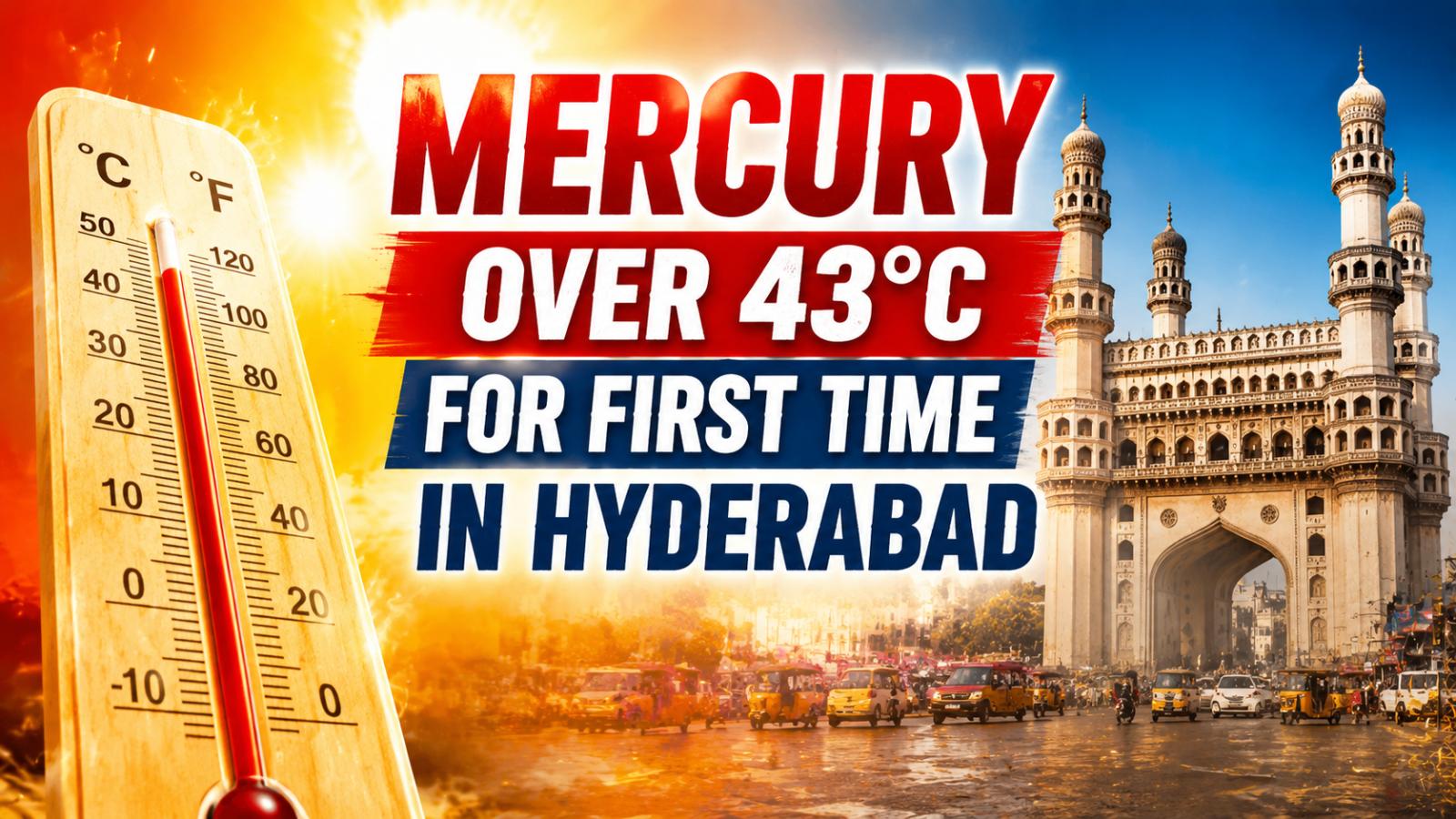 Hyderabad Records 43.4°C as Telangana Heatwave Intensifies With 46°C Peaks