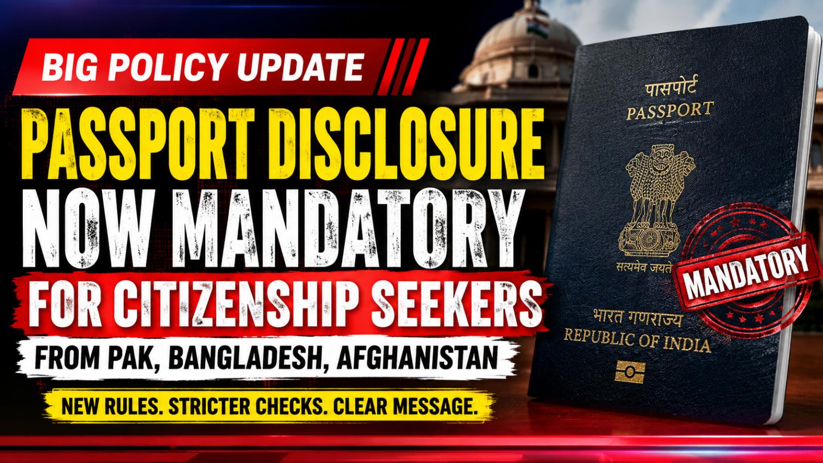 India Updates Citizenship Rules, Passport Disclosure Now Mandatory