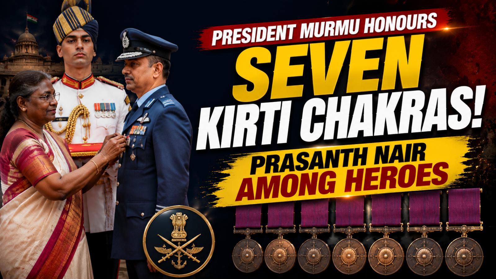 President Murmu Honors Seven Armed Forces Heroes with Kirti Chakra