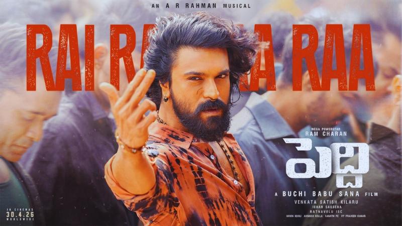 Rai Rai Raa Raa: Ram Charan's Electrifying Dance Sets the Screen on Fire in Peddi's New Song