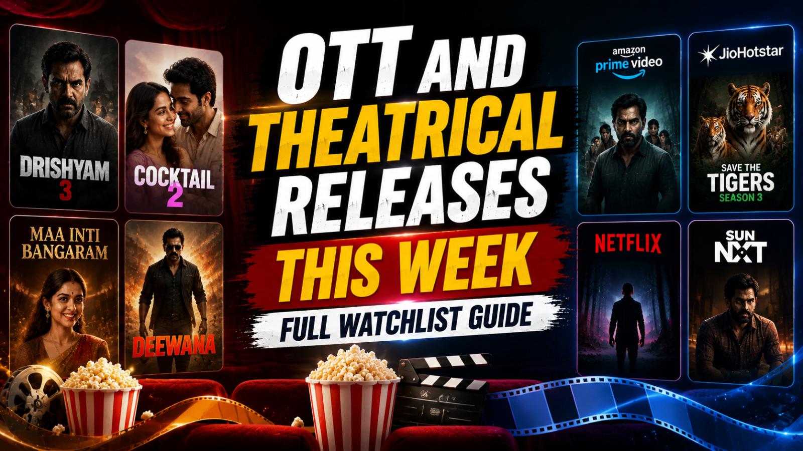 OTT And Theatrical Releases This Week: Full Watchlist Guide